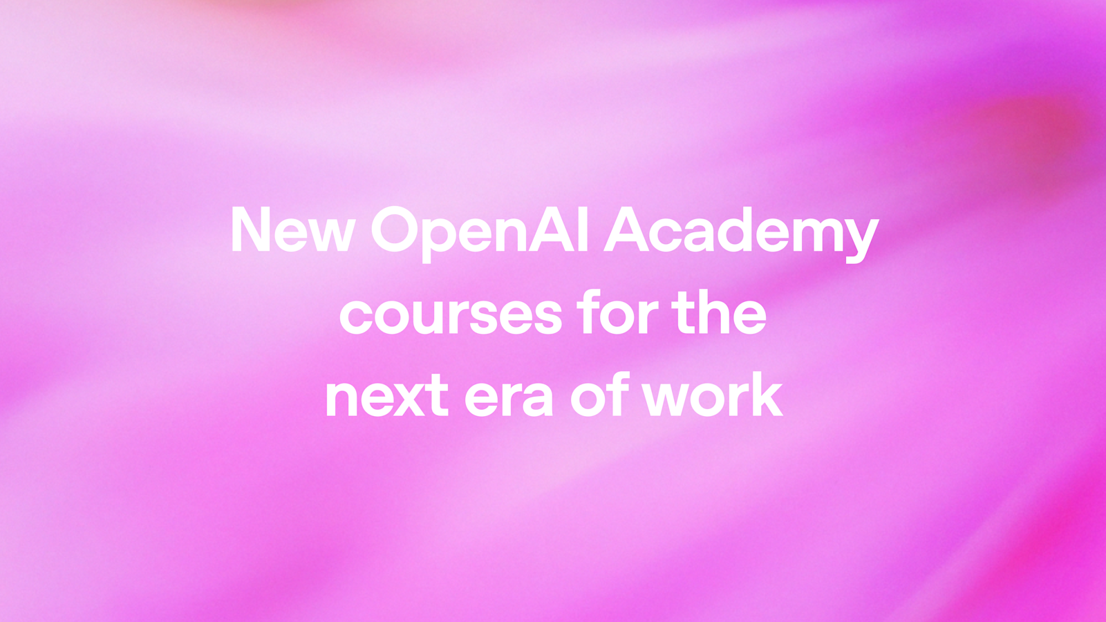 OpenAI Academy course art for AI Foundations, Applied AI Foundations, and Agents and Workflows