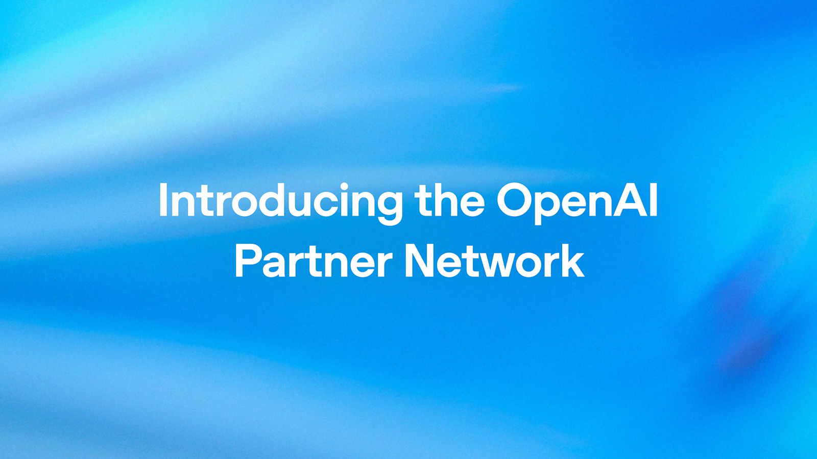 OpenAI launches $150 million Partner Network, aiming to certify 300,000 consultants by year-end