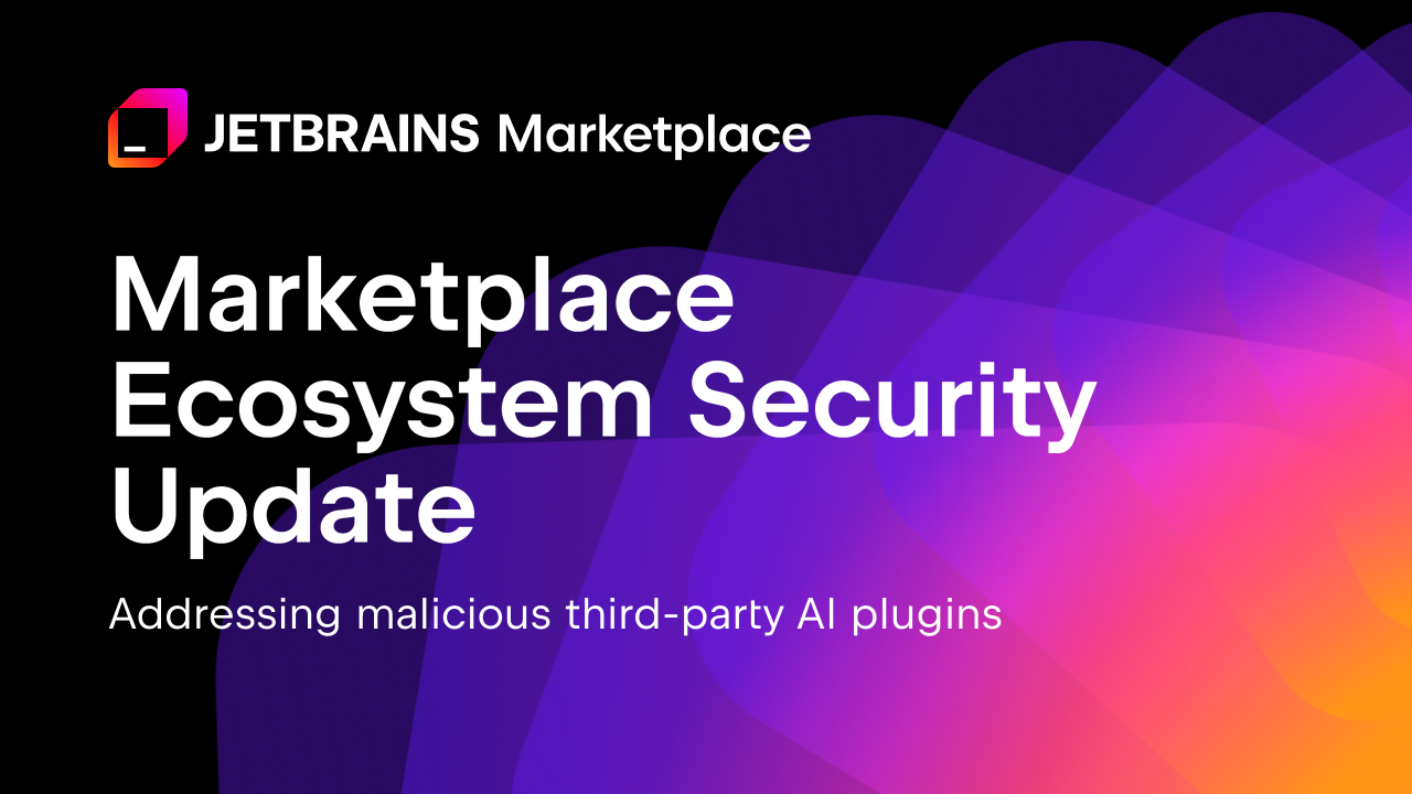 JetBrains Marketplace Ecosystem Security Update banner