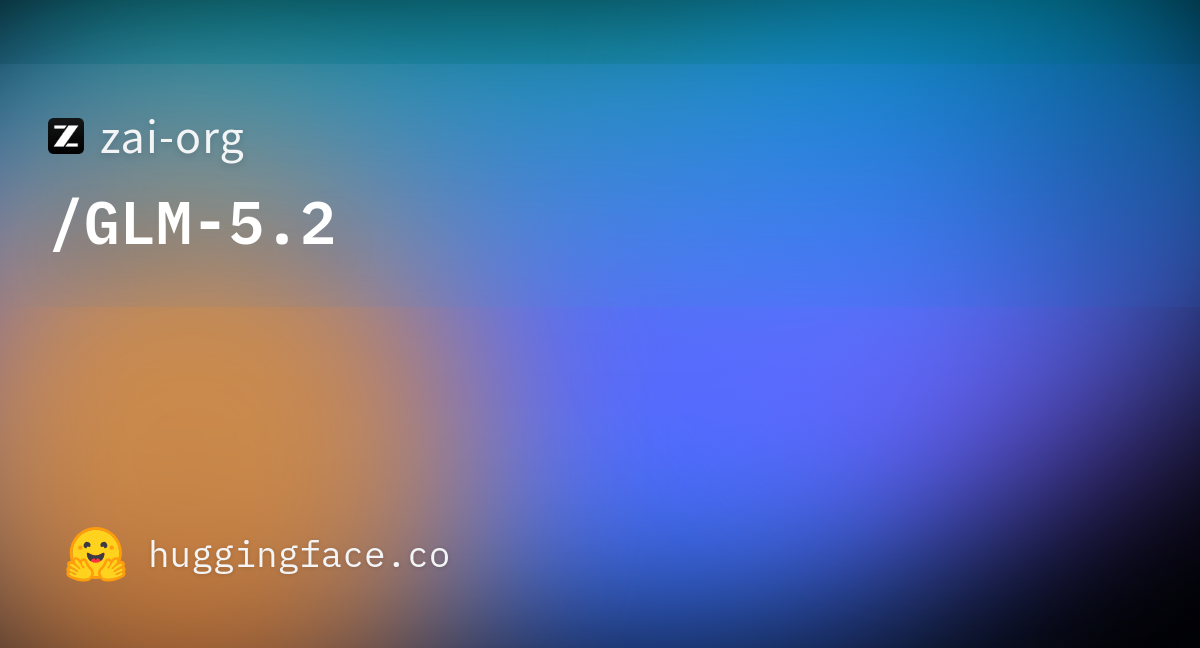 GLM-5.2 model card social thumbnail on Hugging Face