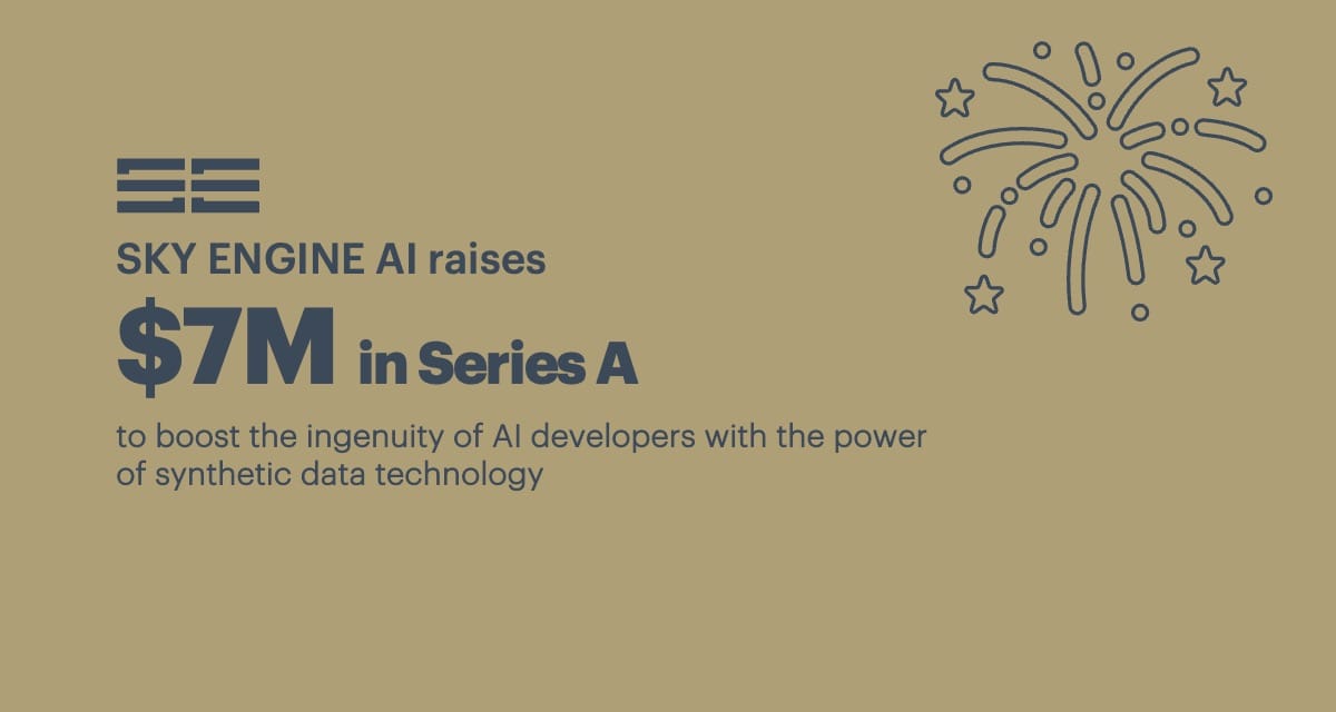 SKY ENGINE AI closes Series A round with $7M destined to accelerate several computer vision applications